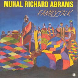 FamilyTalk - Muhal Richard Abrams