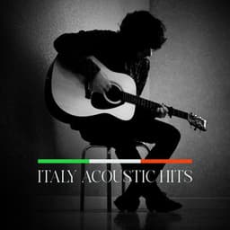 ITALY ACOUSTIC HITS – Estate, Tramonti e Relax - Hot Hits Italia