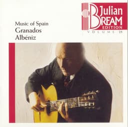 Volume 25 - Music of Spain-Granados, Albéniz - Julian Bream