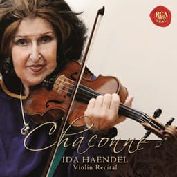 Chaconne - Ida Haendel Violin Recital - Ida Haendel