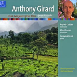 Anthony Girard: Oeuvres Pour Violoncelle - Anthony Girard