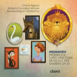 Pierino e il Lupo, una fiaba musicale per bambini, Op. 67 - Sergei Prokofiev