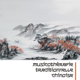Musicothérapie traditionnelle chinoise: Séance de sophrologie pour développement personnel et relaxation mentale - Sophrologie musique d'ambiance