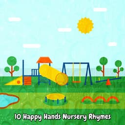 10 Happy Hands Nursery Rhymes - Nursery Rhymes & Kids Songs