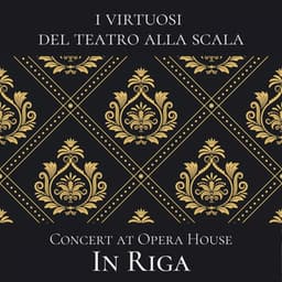 Concert at Opera House in Riga - I Virtuosi del Teatro alla Scala