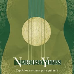 Caprichos Y Escenas Para Guitarra - Narciso Yepes