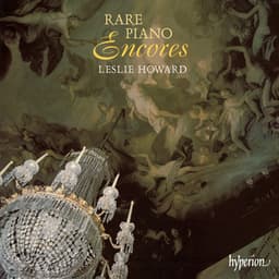 Rare Piano Encores - Leslie Howard
