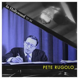 In Hollywood '57-'61 - Pete Rugolo