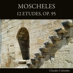 Moscheles: 12 Etudes, Op. 95 - Ignaz Moscheles