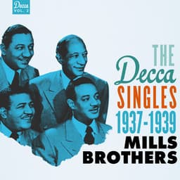 The Decca Singles, Vol. 2: 1937-1939 - The Mills Brothers