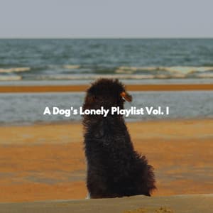 A Dog's Lonely Playlist Vol. I - Musique du Matin Classiques