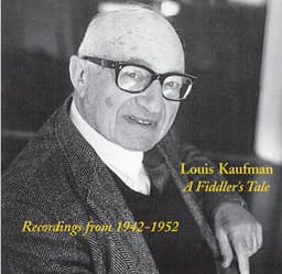 Kaufman: A Fiddler's Tale - Louis Kaufman
