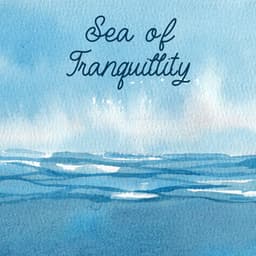 Sea of Tranquillity - Relaxing Sea Sounds
