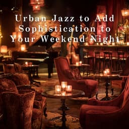 Urban Jazz to Add Sophistication to Your Weekend Night - Café Lounge Resort