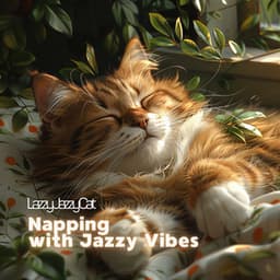 Napping with Jazzy Vibes - Lazzy Jazzy Cat