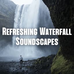 Refreshing Waterfall Soundscapes - Water sound bank