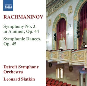 Rachmaninoff: Symphony No. 3 in A Minor, Op. 44 & Symphonic Dances, Op. 45 - Sergei Rachmaninoff