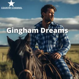 Gingham Dreams - Country Channel