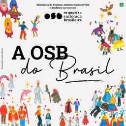 A OSB do Brasil - Orquestra Sinfônica Brasileira