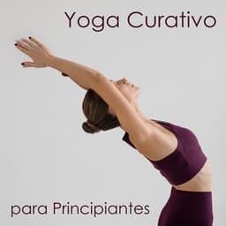 Yoga Curativo para Principiantes: Práctica Matutina - Meditation Yoga Empire