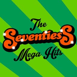 The Seventies Mega Hits - The Seventies