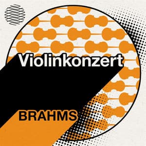 Violinkonzert Brahms - Johannes Brahms