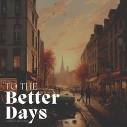 To the Better Days - Música Zen Relaxante