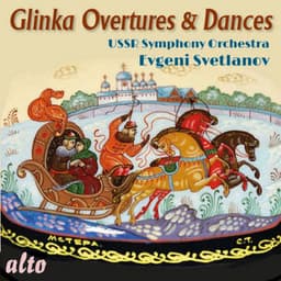 Glinka Overtures & Dances - Mikhail Glinka