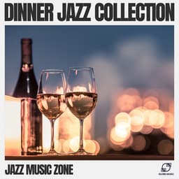 Dinner Jazz Collection - Jazz Music Zone