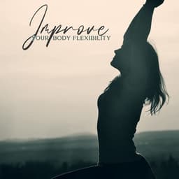 Improve Your Body Flexibility - Yoga Therapy for Everyone - Project!Yoga Meditation