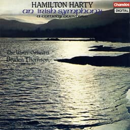 Harty: An Irish Symphony & A Comedy Overture - Hamilton Harty