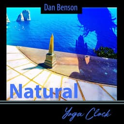 Natural Yoga Clock - Dan Benson