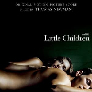 Little Children - Thomas Newman
