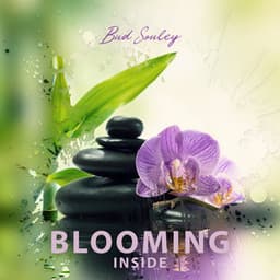 Blooming Inside - Bud Souley
