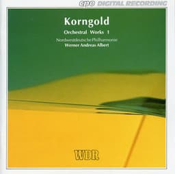 Korngold: Orchestral Works, Vol. 1 - Erich Wolfgang Korngold