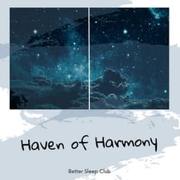 Haven of Harmony - Better Sleep Club