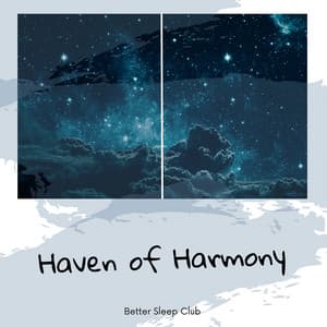 Haven of Harmony - Better Sleep Club
