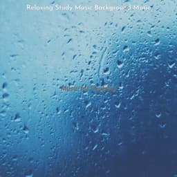 Music for Studying - Relaxing Study Music Background Music