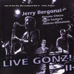 Live Gonz! II - Jerry Bergonzi