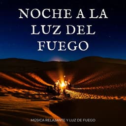 Noche A La Luz Del Fuego: Música Relajante Y Luz De Fuego - Zona de música curativa natural