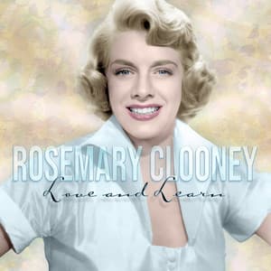 Love and Learn - Rosemary Clooney