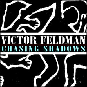 Chasing Shadows - Victor Feldman