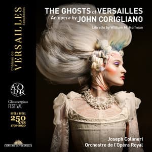 John Corigliano: The Ghosts of Versailles - John Corigliano