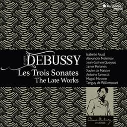 Debussy: Les Trois Sonates, The Late Works - Claude Debussy