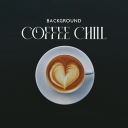 Background Coffee Chill: Cool Instrumental Jazz for Background Relaxation - Instrumental Jazz Music Group