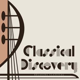 Classical Discovery - Relaxing Classical