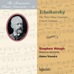 Tchaikovsky: Piano Concertos Nos. 1, 2 & 3 etc. - Pyotr Ilyich Tchaikovsky