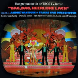 Dag, Dag, Heerlijke Lach - André van Duin