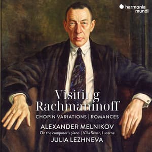 Visiting Rachmaninoff: Chopin Variations - Romances - Sergei Rachmaninoff
