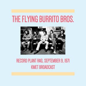 Record Plant Rag, September 9th 1971 - The Flying Burrito Brothers